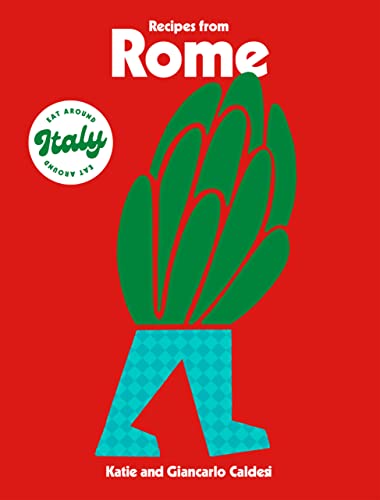 Recipes from Rome (Katie & Giancarlo Caldesi)