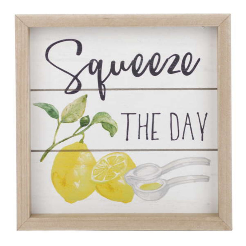 Squeeze the Day Sign